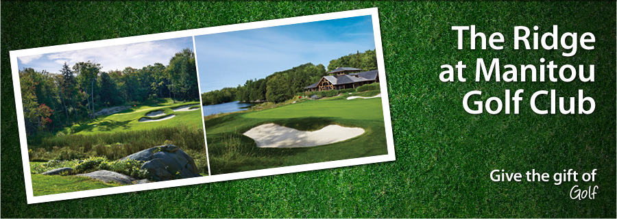 The Ridge at Manitou Golf Club - Parry Sound - $99